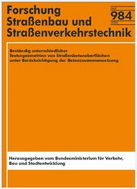 Abbildung von: Beständigkeit unterschiedlicher Texturgeometrien von Straßenbetonoberflächen unter Berücksichtigung der Betonzusammensetzung - Fachverlag NW in Carl Ed. Schünemann KG