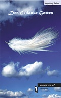Cover: Der Gedanke Gottes - dbusiness.de eine Marke der Motiv Offset NSK GmbH
