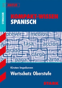 Bild vergrößern Bild: STARK Kompakt-Wissen Gymnasium - Spanisch Wortschatz Oberstufe - Stark Verlag GmbH