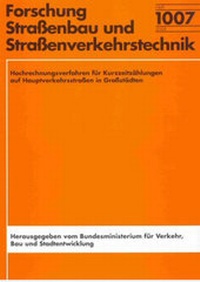 Abbildung von: Hochrechnungsverfahren für Kurzzeitzählungen auf Hauptverkehrsstraßen in Großstädten - Fachverlag NW in Carl Ed. Schünemann KG