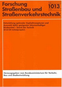 Abbildung von: Entwicklung optimaler Asphaltrezepturen und Auswahl dafür geeigneter bitumenhaltiger Bindemittel - Fachverlag NW in Carl Ed. Schünemann KG