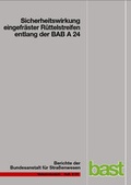 Cover: Sicherheitswirkung eingefr&auml;ster R&uuml;ttelstreifen entlang der BAB A 24 - Fachverlag NW in Carl Ed. Sch&uuml;nemann KG