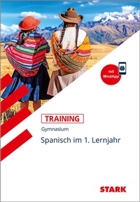 Abbildung von: STARK Spanisch 1. Lernjahr - Training Gymnasium - Grundwissen, Aufgaben und Lösungen - Stark Verlag