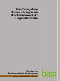 Abbildung von: Zerstörungsfreie Untersuchungen am Brückenbauwerk A1 Hagen/Schwerte - Fachverlag NW in Carl Ed. Schünemann KG