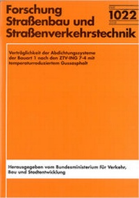 Abbildung von: Verträglichkeit der Abdichtungssysteme der Bauart 1 nach den TTV-ING 7.4 mit temperatureduziertem Gussasphalt - Fachverlag NW in Carl Ed. Schünemann KG