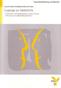 Cover: Zug&auml;nge zur Selbsthilfe - Fachverlag NW in Carl Ed. Sch&uuml;nemann KG