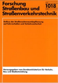 Abbildung von: Einfluss der Straßenseitenraumbepflanzung auf Fahrverhalten und Verkehrssicherheit - Fachverlag NW in Carl Ed. Schünemann KG