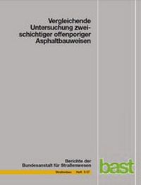 Abbildung von: Vergleichende Untersuchung zweischichtiger offenporiger Asphaltbauweisen - Fachverlag NW in Carl Ed. Schünemann KG