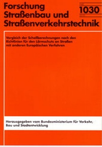 Abbildung von: Vergleich der Schallberechnungen nach den Richtlinien für den Lärmschutz an Straßen mit anderen Europäischen Verfahren - Fachverlag NW in Carl Ed. Schünemann KG
