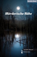 Cover: M&ouml;rderische N&auml;he - dbusiness.de eine Marke der Motiv Offset NSK GmbH