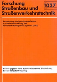 Abbildung von: Auswertung von Forschungsarbeiten zur Weiterentwicklung des Pavement Management Systems (PMS) - Fachverlag NW in Carl Ed. Schünemann KG