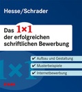 Cover: STARK Hesse/Schrader: Das 1x1 der erfolgreichen schriftlichen Bewerbung - Stark Verlag GmbH