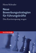 Cover: STARK Hesse/Schrader:Neue Bewerbungsstrategien f&uuml;r F&uuml;hrungskr&auml;fte - Stark Verlag GmbH