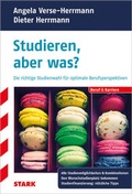 Cover: STARK Angela Verse-Herrmann/Dieter Herrmann: Studieren, aber was? - Stark Verlag GmbH