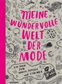 Cover: Meine wundervolle Welt der Mode - Knesebeck