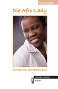 Cover: Die Afro-Lady - dbusiness.de eine Marke der Motiv Offset NSK GmbH