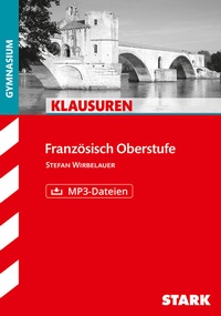 Abbildung von: STARK Französisch Oberstufe - Klausuren Gymnasium - Stark Verlag