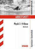 Cover: STARK Arbeitsheft Gymnasium - Physik 7.-9. Klasse Mechanik - NRW - Stark Verlag GmbH
