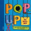 Cover: Pop-Up. Das Bastelbuch - Knesebeck