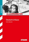 Cover: STARK Deutsch 8. Klasse - Klassenarbeiten Gymnasium - Stark Verlag