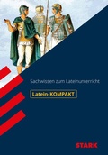 Cover: STARK Latein - KOMPAKT - Sachwissen - Stark Verlag