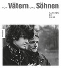 Cover: Von V&auml;tern und S&ouml;hnen - Knesebeck