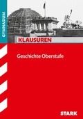 Cover: STARK Geschichte Oberstufe - Klausuren Gymnasium - Stark Verlag