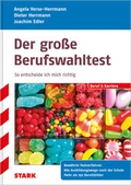 Cover: STARK Dieter Herrmann/Angela Verse-Herrmann/ Joachim Edler: Der gro&szlig;e Berufswahltest - Stark Verlag GmbH
