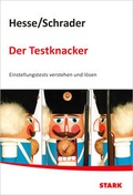 Cover: STARK Hesse/Schrader: Der Testknacker - Einstellungstests verstehen und l&ouml;sen - Stark Verlag GmbH