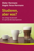Cover: STARK Dieter Herrmann/Angela Verse-Herrmann: Studieren, aber was? - Stark Verlag GmbH