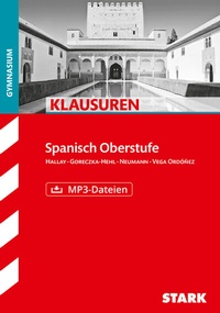 Abbildung von: STARK Spanisch Oberstufe - Klausuren Gymnasium - Stark Verlag