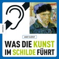 Cover: Was die Kunst im Schilde f&uuml;hrt - Knesebeck