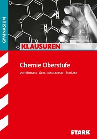 Abbildung von: STARK Chemie Oberstufe - Klausuren Gymnasium - Stark Verlag