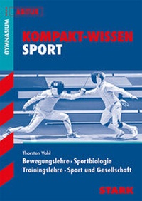 Abbildung von: STARK Kompakt-Wissen - Sport Oberstufe - Stark Verlag GmbH