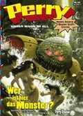 Cover: Perry - unser Mann im All 135: Wer ist hier das Monster? - Alligator Farm Verlag