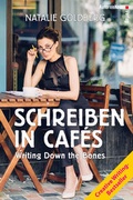 Cover: Schreiben in Caf&eacute;s - Writing Down the Bones - Autorenhaus-Verlag