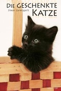Cover: Die geschenkte Katze - Autorenhaus-Verlag