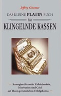 Cover: Das kleine Platin-Buch f&uuml;r klingelnde Kassen - REDLINE