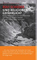 Cover: Sind Religionen gef&auml;hrlich? - Berlin University Press ein Imprint von Verlagshaus R&ouml;merweg
