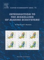Cover: Introduction to the Modelling of Marine Ecosystems: Volume 72 - Elsevier