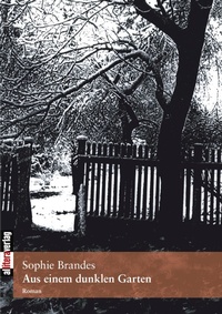 Enlarge image Cover: Aus einem dunklen Garten - Buch&Media