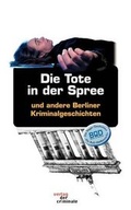 Cover: Die Tote in der Spree - Buch&Media