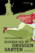 Cover: Kleiner Tod im Gro&szlig;en Garten - zu Klampen Verlag
