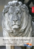 Cover: Bayern - Land mit L&ouml;wenspuren - Buch&Media