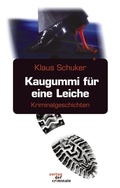 Cover: Kaugummi f&uuml;r eine Leiche - Buch&Media