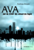Cover: Ava und die STADT des schwarzen Engels - Acabus Verlag
