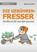 Cover: Die Geb&uuml;hrenfresser - Redline Verlag