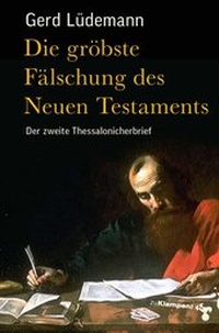 Abbildung von: Die gröbste Fälschung des Neuen Testaments - zu Klampen Verlag