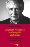 Cover: Die gro&szlig;en Prozesse der Bundesrepublik Deutschland - zu Klampen Verlag