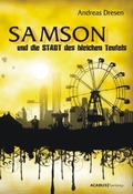 Cover: Samson und die STADT des bleichen Teufels - Acabus Verlag